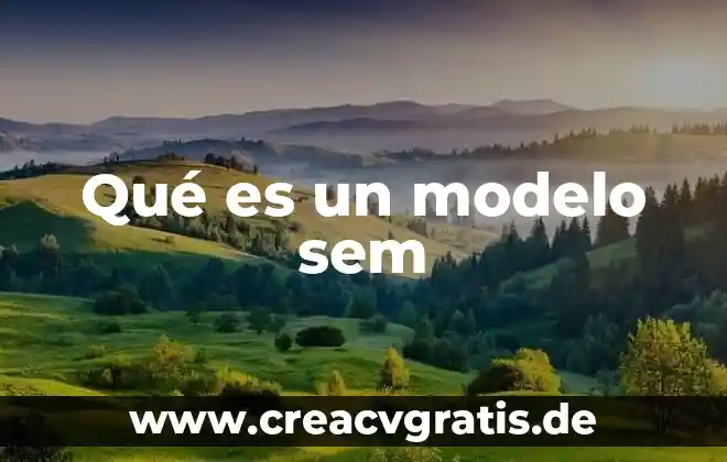 Qué es un modelo en desarrollo espiral 7 Qué es un modelo sem