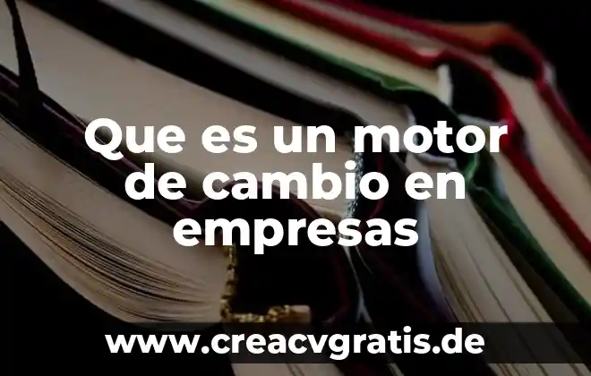 Que es la sobrecarga en un motor electrico 8 Que es un motor de cambio en empresas