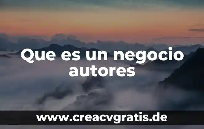 Que es unidad de negocio ejemplo 7 Que es un negocio autores