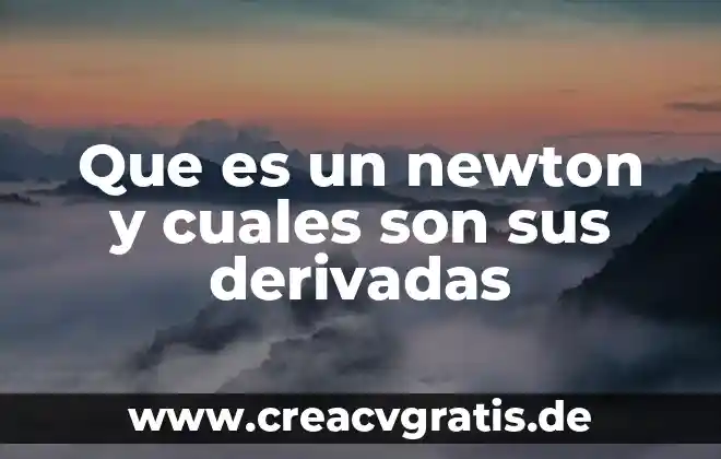 Que es el comportamiento animal y cuales son sus tipos 7 Que es un newton y cuales son sus derivadas