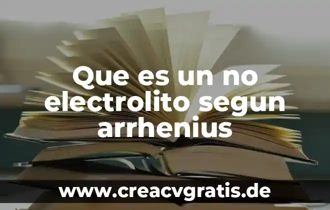 Que es dormir segun virginia henderson 3 Que es un no electrolito segun arrhenius