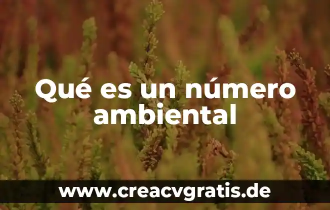 Que es un hotspot ambiental 4 Qué es un número ambiental