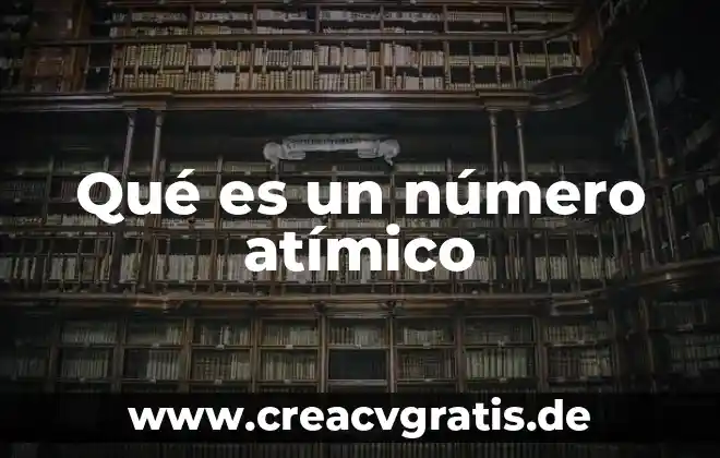Qué es el número neutronic 5 Qué es un número atímico