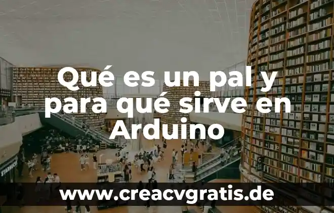 Que es un pago por pay pal 4 Qué es un pal y para qué sirve en Arduino