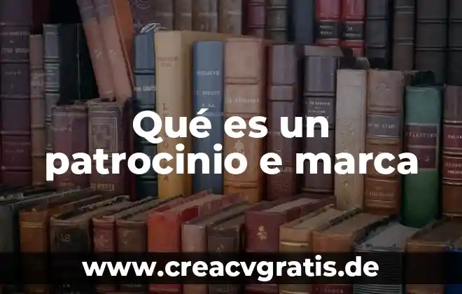 Qué es marca de agua madera 6 Qué es un patrocinio e marca