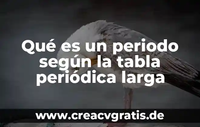 Que es una estrella definicion larga 3 Qué es un periodo según la tabla periódica larga