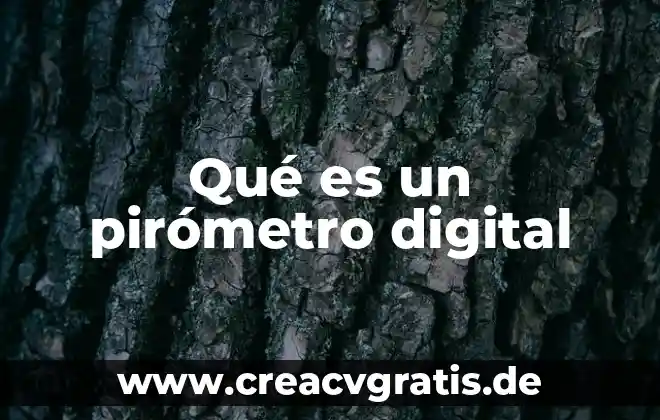 Qué es transformación digital HPE 5 Qué es un pirómetro digital