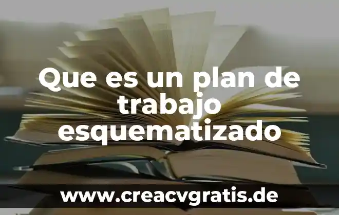 Que es un plan tecnico en inocuidad alimentaria 8 Que es un plan de trabajo esquematizado