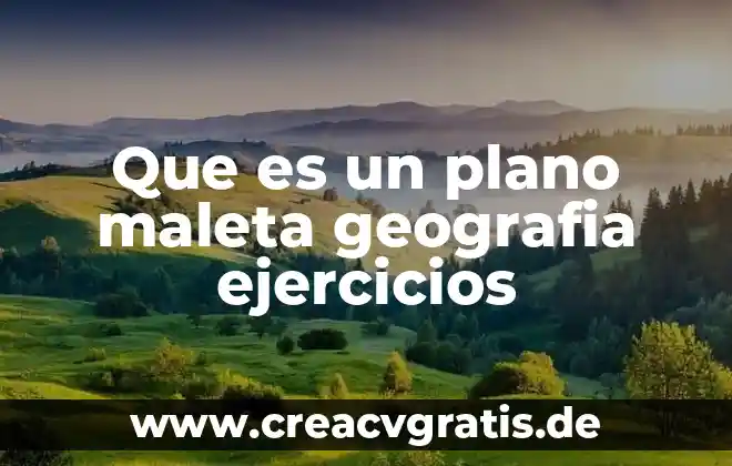 Que es el plano cartesiano con parabola 5 Que es un plano maleta geografia ejercicios