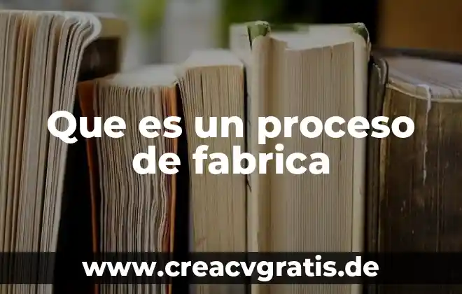 Por que es importante el telescopio en el universo 6 Que es un proceso de fabrica