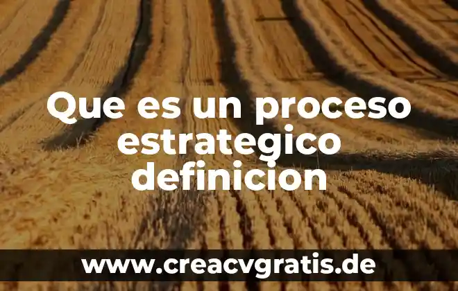 Que es el proceso de conversion en psicología 3 Que es un proceso estrategico definicion