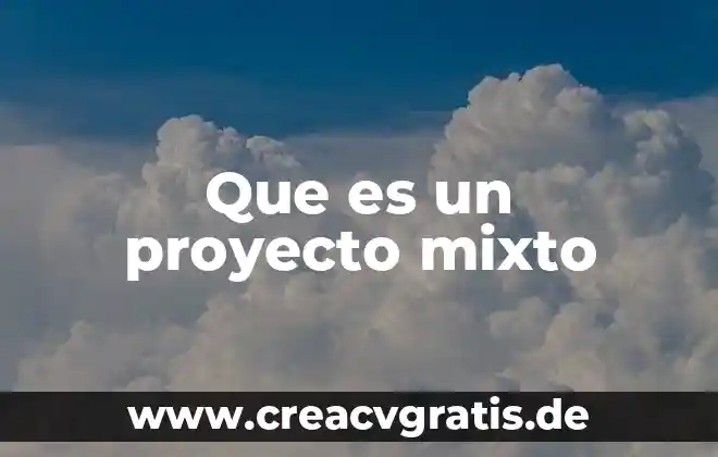 Que es el ocaso del sol 5 Que es un proyecto mixto