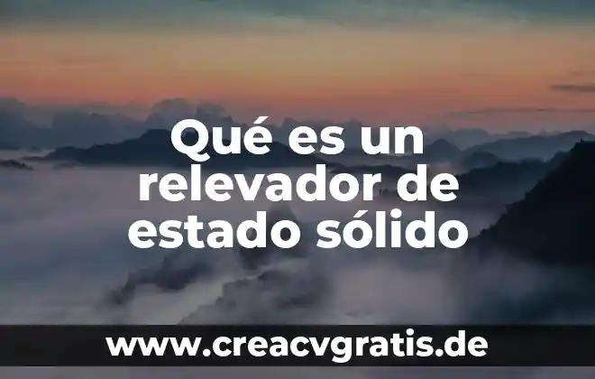 Que es buen estado animal 8 Qué es un relevador de estado sólido