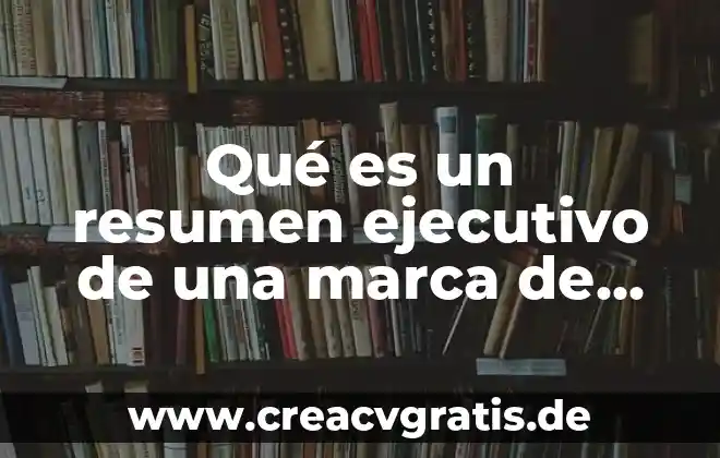 Qué es mejor distroller o maquillaje 3 Qué es un resumen ejecutivo de una marca de maquillaje