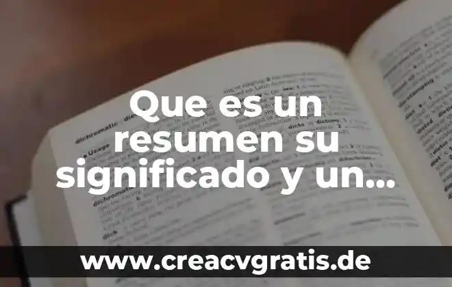 Que es fruticultura resumen 8 Que es un resumen su significado y un ejemplo