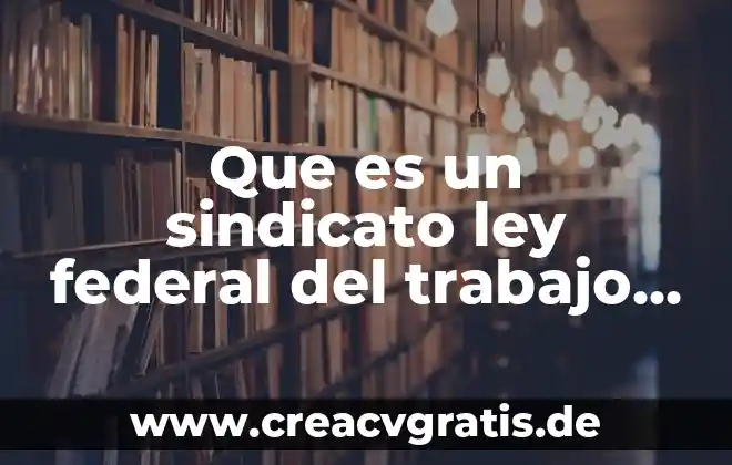 Que es el internet information services iis 2016 4 Que es un sindicato ley federal del trabajo 2016