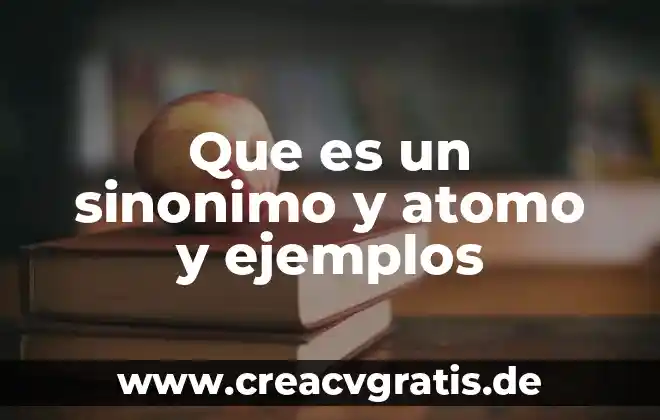 Que es la transversalidad es sinonimo de relacion 4 Que es un sinonimo y atomo y ejemplos