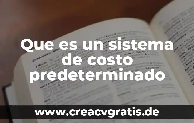 Que es costo de inventario ejemplo 5 Que es un sistema de costo predeterminado