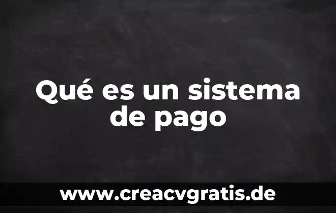 Que es el agua sulfurosa 8 Qué es un sistema de pago