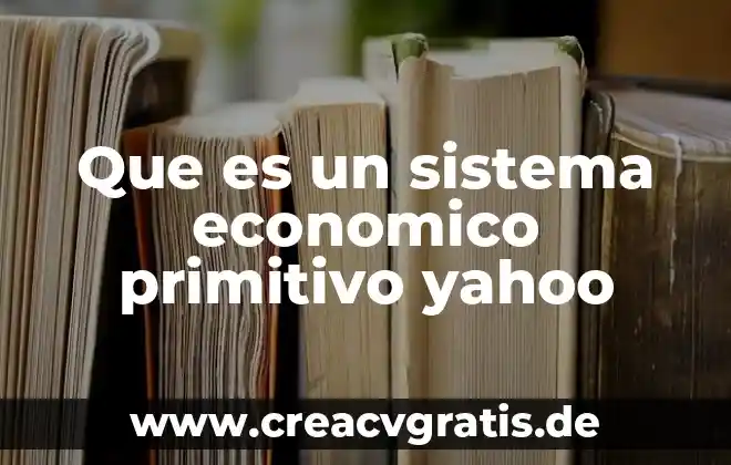 Sistema leonard zast que es 7 Que es un sistema economico primitivo yahoo