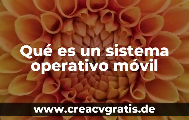 Que es un mensaje publicitario y ejemplo 6 Qué es un sistema operativo móvil