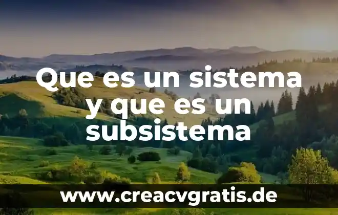 Que es sistema de captación de agua pluvial 8 Que es un sistema y que es un subsistema