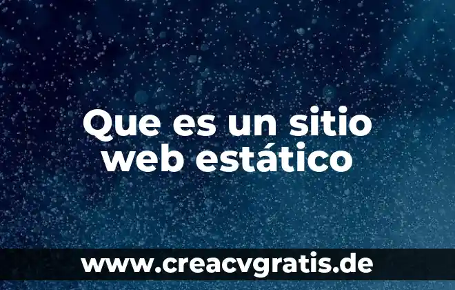 Que es web m 3 Que es un sitio web estático
