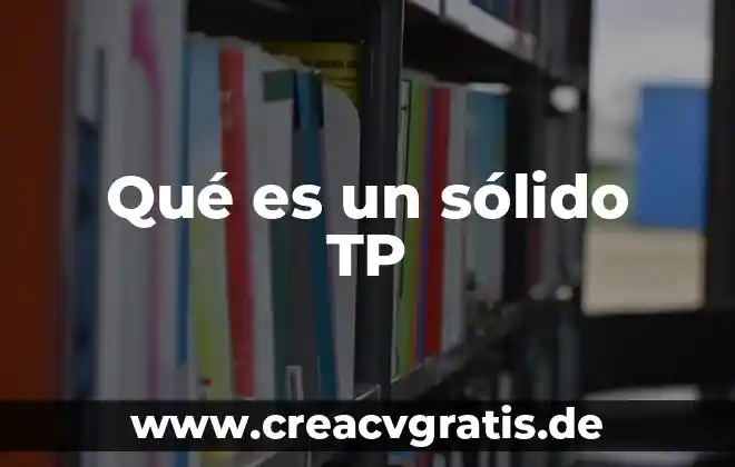 Sólido que presenta lustre metálico pero que es quebradizo 6 Qué es un sólido TP