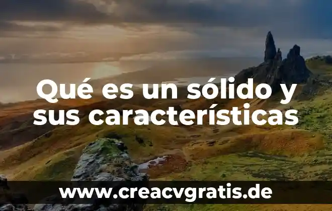 Que es un mapache y sus caracteristicas 6 Qué es un sólido y sus características