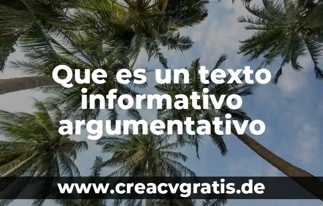 Qué es la antítesis en un texto argumentativo 3 Que es un texto informativo argumentativo