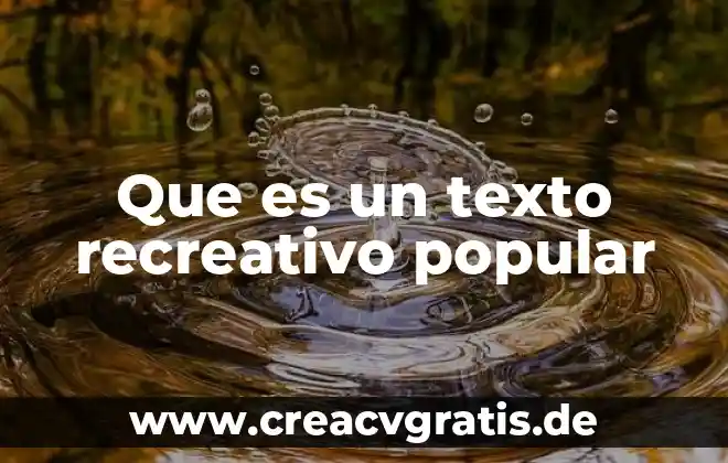 Que es un centro recreativo definicion 5 Que es un texto recreativo popular