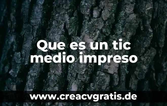 Qué es un medio de acuerdo al programa sep 2011 4 Que es un tic medio impreso