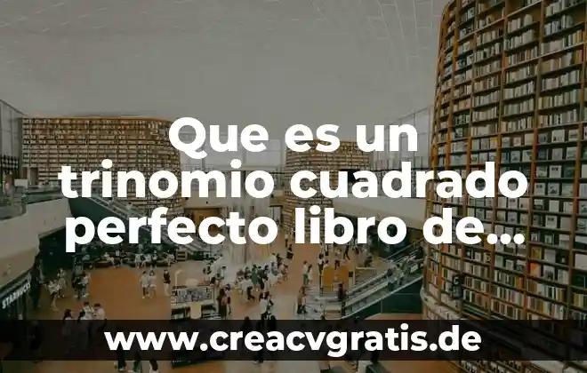 Que es un alegoría en un libro 5 Que es un trinomio cuadrado perfecto libro de baldor