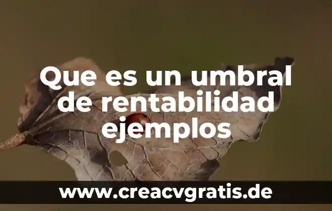 Que es mensaje subliminal ejemplos 5 Que es un umbral de rentabilidad ejemplos