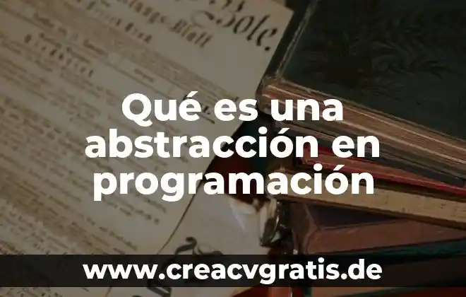 Que es entidad en programacion 8 Qué es una abstracción en programación