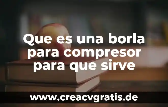 Que es y para que sirve el cloroformo 4 Que es una borla para compresor para que sirve