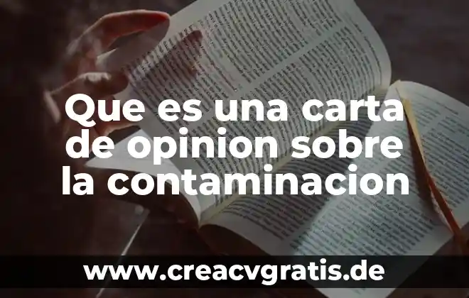 Que es la contaminacion del agua yahoo respuestas 5 Que es una carta de opinion sobre la contaminacion