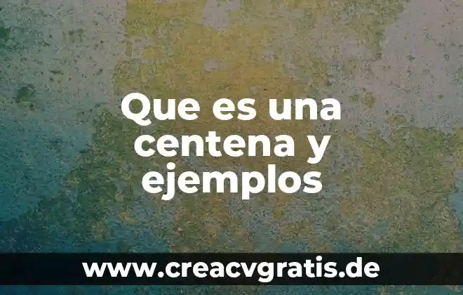 Qué es la rima y sus tres tipos con ejemplos 7 Que es una centena y ejemplos