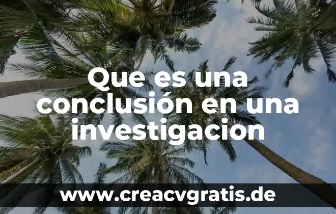 Que es asertividad y empatia y ejemplos 3 Que es una conclusión en una investigacion
