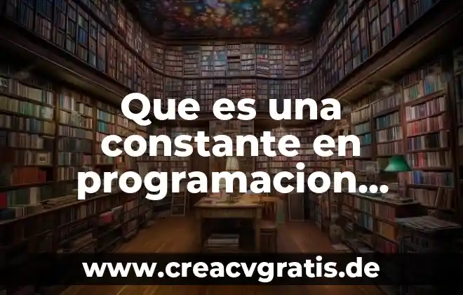 Que es mito sus caracteristicas y tipos 7 Que es una constante en programacion caracteristicas