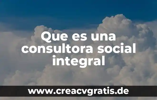Que es un icono social 5 Que es una consultora social integral
