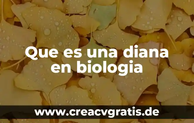 Qué es fisiológica en biología 3 Que es una diana en biologia