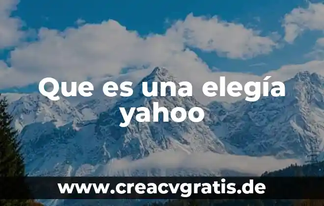 Qué es un chilango Yahoo Respuestas 7 Que es una elegía yahoo