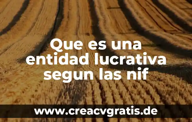 Que es nif de igualdad animal 3 Que es una entidad lucrativa segun las nif