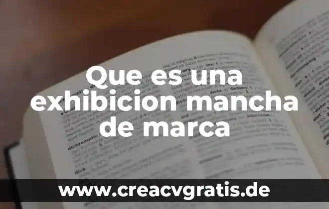 Qué es marca de agua madera 5 Que es una exhibicion mancha de marca