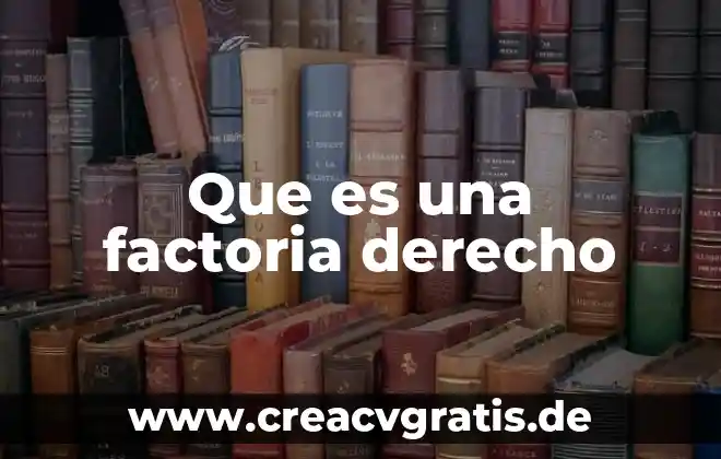 Qué es el derecho animal 5 Que es una factoria derecho