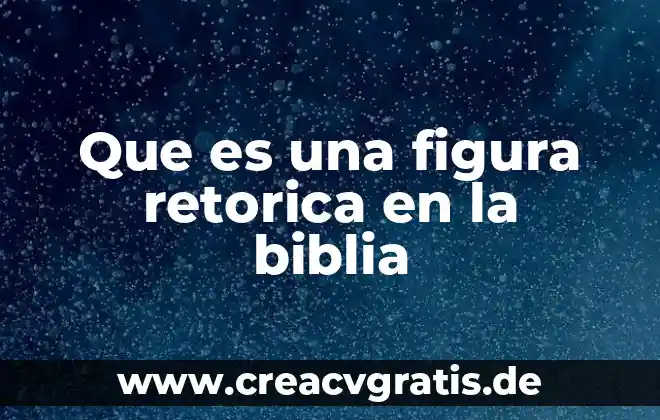 Que es la figura figura diseño 4 Que es una figura retorica en la biblia