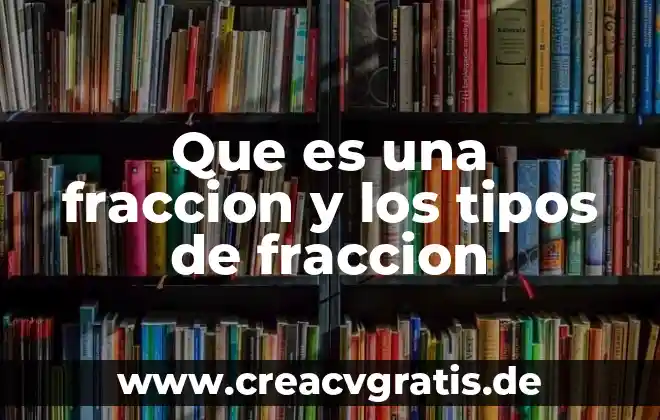 Qué es una droga y tipos de droga 6 Que es una fraccion y los tipos de fraccion