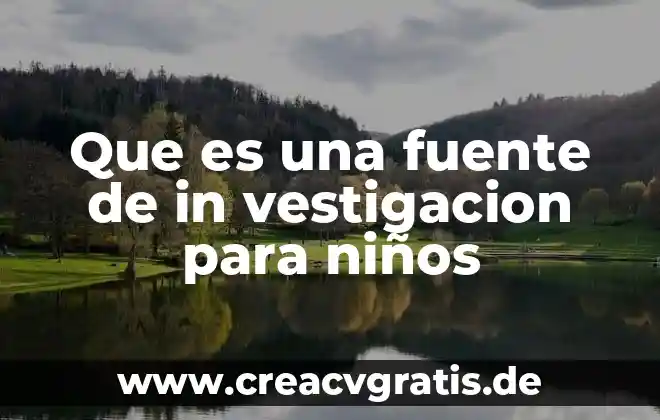 Que es la doctrina como fuente del derecho internacional publico 4 Que es una fuente de in vestigacion para niños