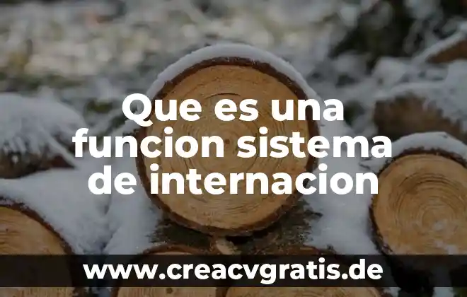 Que significa que es un sistema compatible 6 Que es una funcion sistema de internacion